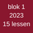 Blok 1 2023 - 15 lessen (lesdag maandag of vrijdag en les Geert)