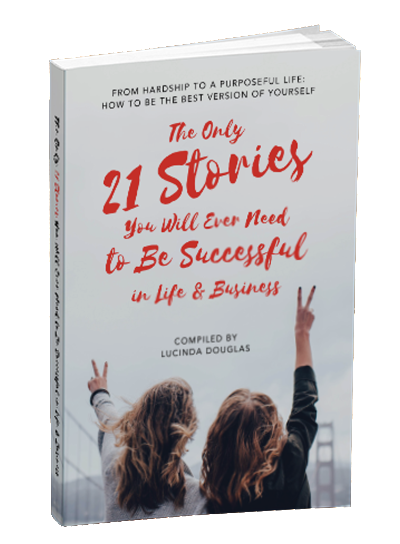 “The only 21 stories you will ever need to be succesful in life and business