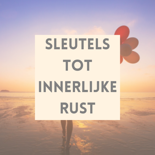 9 Sleutels tot innerlijke rust