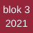 Blok 3 2021