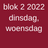 Blok 2 2022 - 9 lessen (lesdag dinsdag, woensdag)
