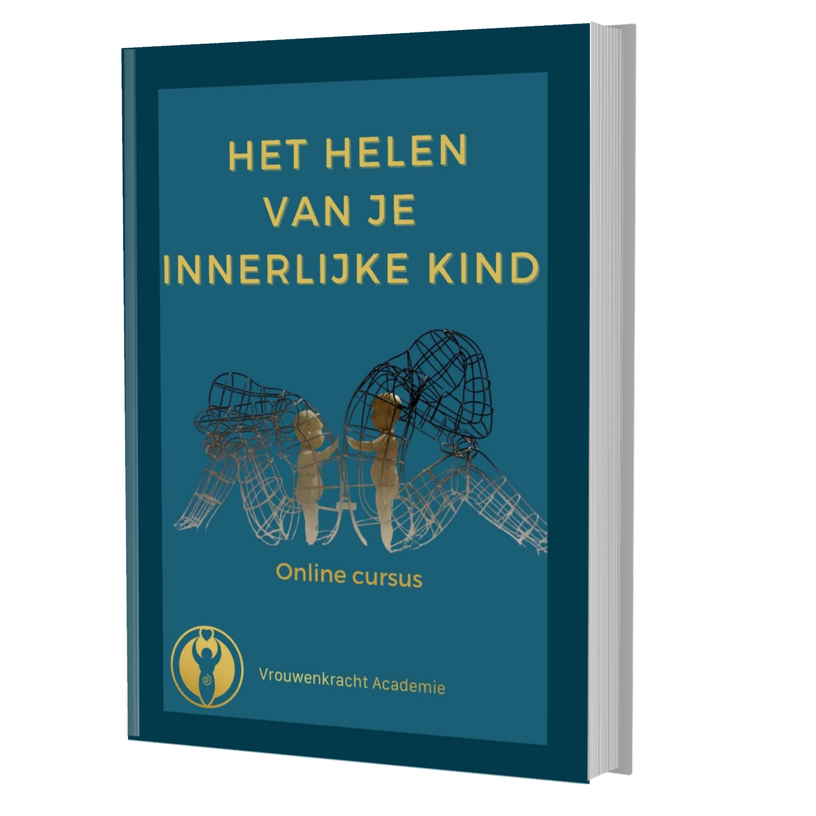 04. Online cursus: Het helen van je innerlijke kind.