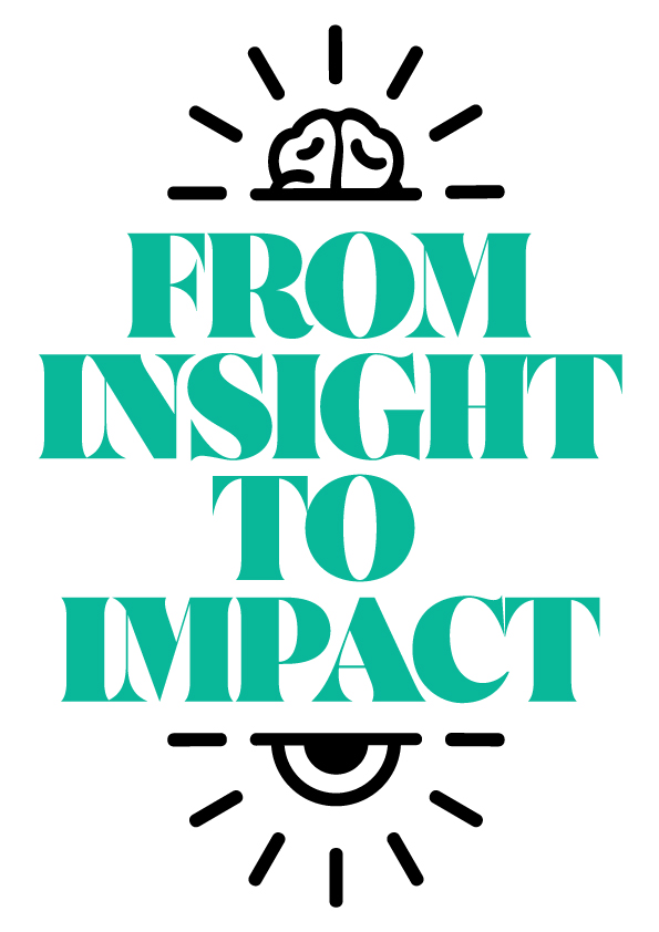 From Insight to Impact