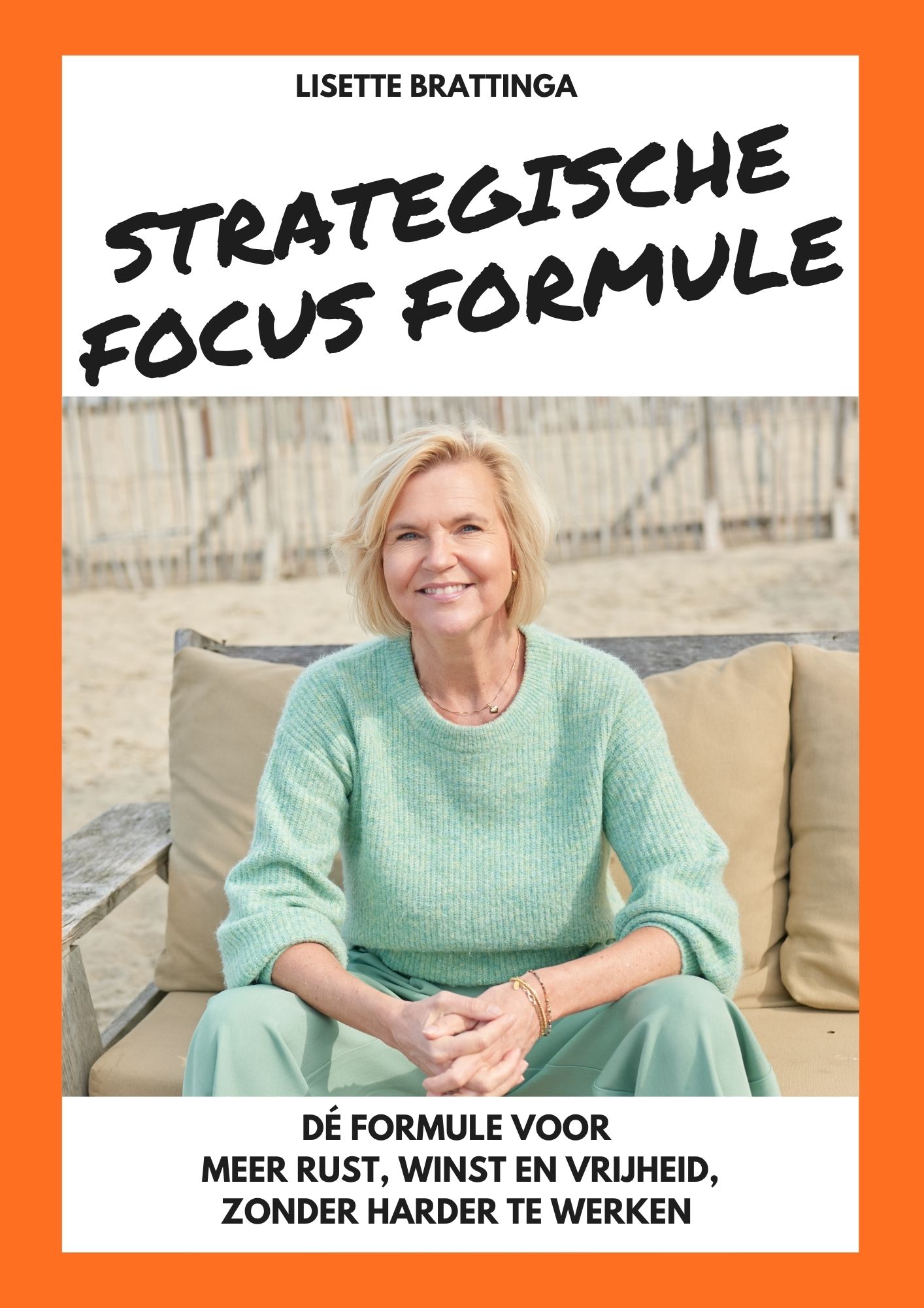 Strategische Focus Formule