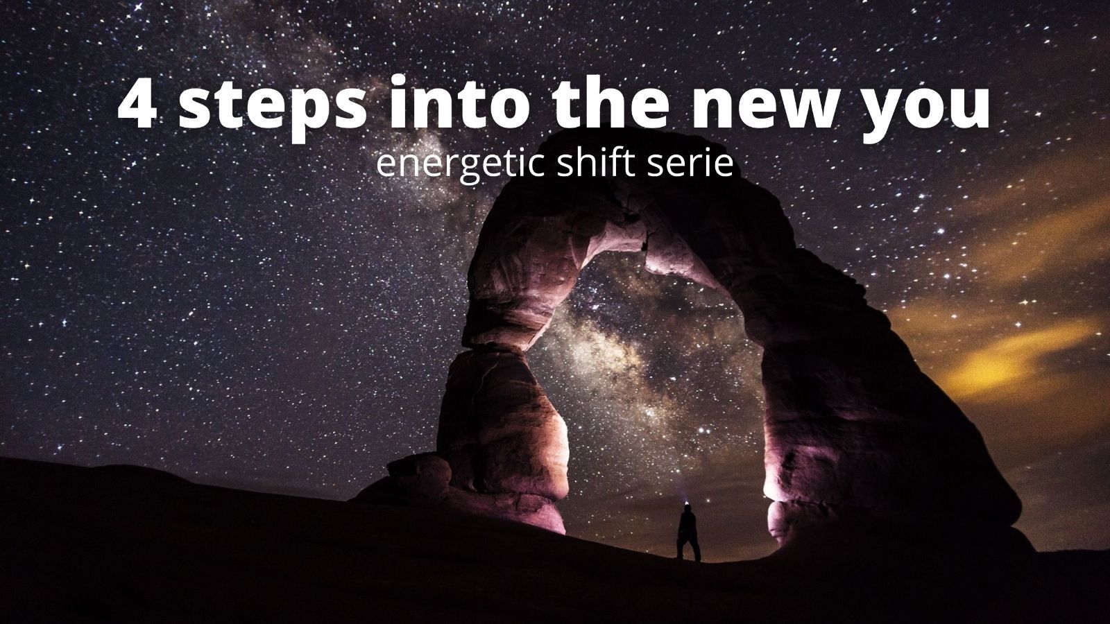 4 steps into the new you (webinar-serie)