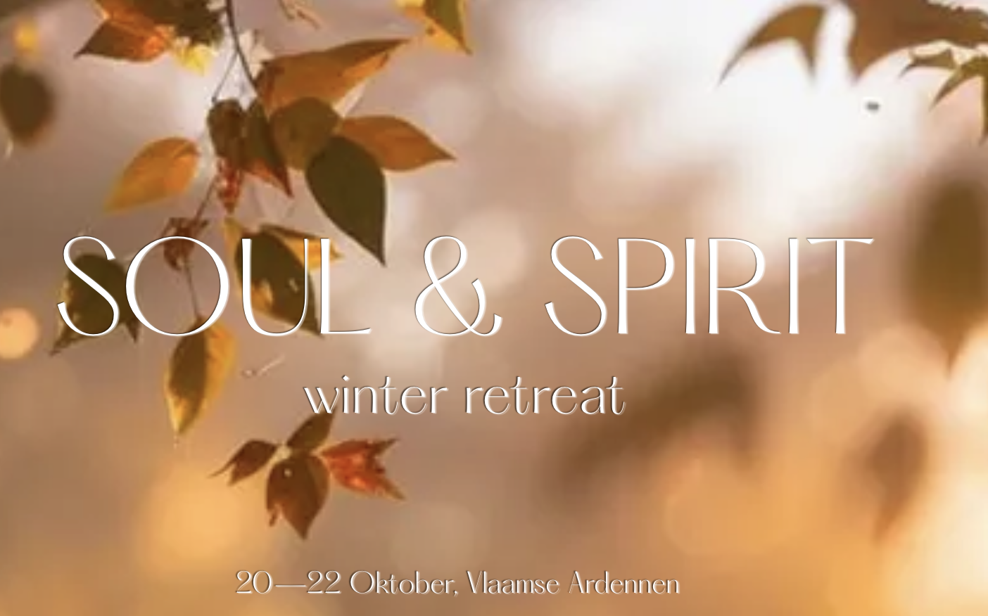 SOUL & SPIRIT RETREAT - volle prijs