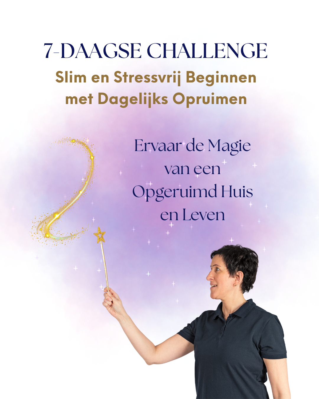De 7-Daagse Challenge - Slim en Stressvrij Beginnen met Dagelijks Opruimen - eerstvolgende datum 7 t/m 13 juni