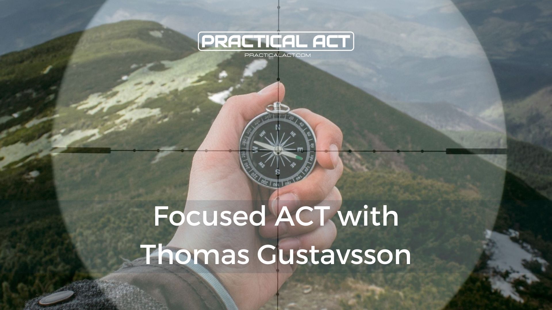 Focused ACT with Thomas Gustavsson - Single Day Ticket: Focused ACT Basics