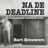 Na De Deadline (paperback)